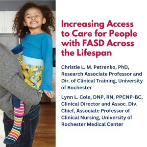 Increasing Access to Care for People with FASD Across the Lifespan