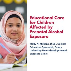 Educational Care for Children Affected by Prenatal Alcohol Exposure