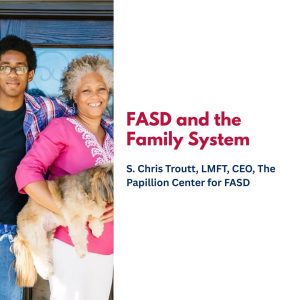 FASD and the Family System
