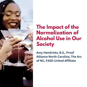 The Impact of the Normalization of Alcohol Use in Our Society