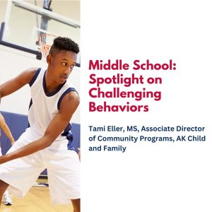 Middle School: Spotlight on Challenging Behaviors