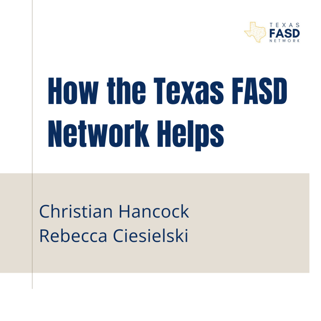 How the Texas FASD Network Helps
