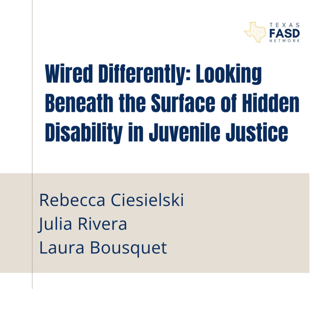 Wired Differently: Looking Beneath the Surface of Hidden Disability in Juvenile Justice